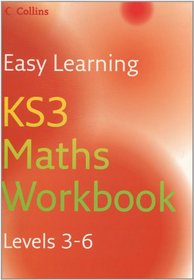 KS3 Maths: Workbook Levels 3-6 (Easy Learning)
