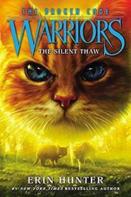 The Silent Thaw (Warriors: The Broken Code, Bk 2)