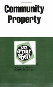 Community Property in a Nutshell (Nutshell Series)