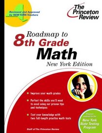 Roadmap to 8th Grade Math, New York Edition (State Test Prep Guides)