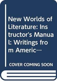 New Worlds of Literature: Writings from America's Many Cultures
