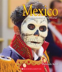 Mexico (Enchantment of the World. Second Series)