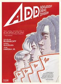 A.D.D.: Adolescent Demo Division
