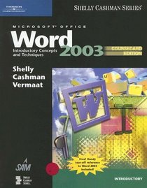 Microsoft Office Word 2003: Introductory Concepts and Techniques, CourseCard Edition (Shelly Cashman (Paperback))