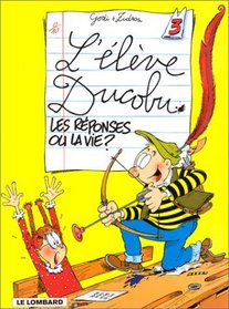 L'lve Ducobu, tome 3 : Les rponses ou la vie?