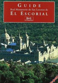 Guide: Real Monasterio de San Lorenzo de El Escorial