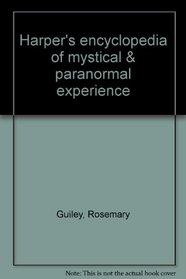 Harper's encyclopedia of mystical  paranormal experience