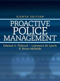 Proactive Police Management (8th Edition)