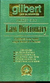 Gilbert Law Summaries Pocket Size Law Dictionary: Contains over 4,000 Legal Terms  Phrases