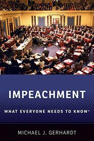 Impeachment: What Everyone Needs to Know