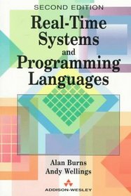 Real-Time Systems and Their Programming Languages (International Computer Science Series)