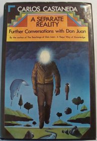 A Separate Reality: Further Conversations with Don Juan (Don Juan, Bk 2)