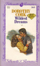 Wildest Dreams (Silhouette Romance, No 365)