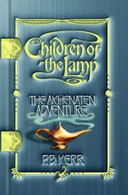 The Akhenaten Adventure (Children of the Lamp)