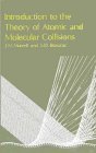 Introduction to the Theory of Atomic and Molecular Collisions