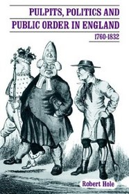 Pulpits, Politics and Public Order in England, 1760-1832