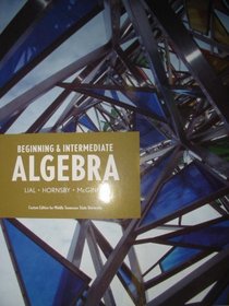 Beginning & Intermediate Algebra (Custom Edition for Middle Tennessee State University, Taken From: Beginning & Intermediate Algebra 3rd Edtion)