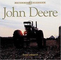 John Deere  The Classic American Tractor