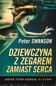 Dziewczyna z zegarem zamiast serca (The Girl with a Clock for a Heart) (Polish Edition)