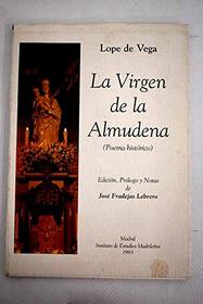 La Virgen de la Almudena: Poema historico (Spanish Edition)