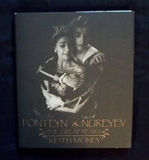 Fonteyn and Nureyev: The Great Years