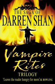 Vampire Rites Trilogy (Saga of Darren Shan)