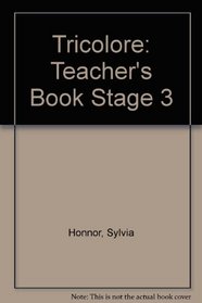 Tricolore: Teacher's Book Stage 3