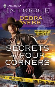 Secrets in Four Corners (Kenner County Crime Unit) (Harlequin Intrigue, No 1108)