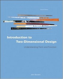 Introduction to Two-Dimensional Design: Understanding Form and Function