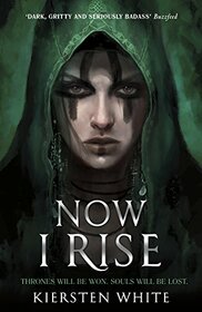 Now I Rise (The Conqueror?s Trilogy)