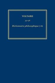 The Complete Works of Voltaire: Dictionnaire Philosophique v. 35-36 (VA) (French Edition)