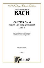 Cantata No. 4 -- Christ lag in Todesbanden (Kalmus Edition)