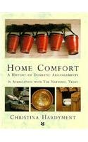 Home Comfort: A History of Domestic Arrangements