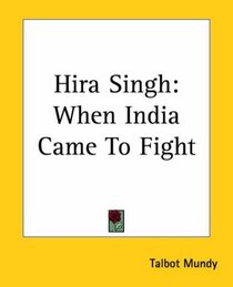 Hira Singh: When India Came To Fight