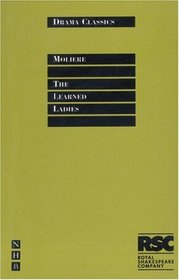 The Learned Ladies (Drama Classics Series)