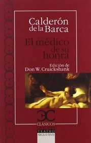 El medico de su honra (Clasicos Castalia) (Spanish Edition)