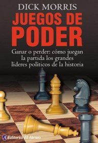 Juegos de poder/ Power Plays: Win or Lose - How history's great political leaders play the game