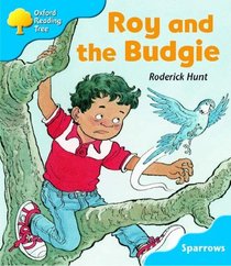 Oxford Reading Tree: Stage 3: Sparrows: Roy and the Budgie