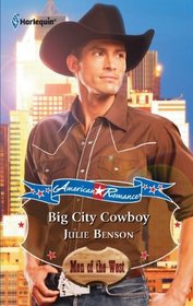 Big City Cowboy (Estes Park, Bk 1) (Men of the West) (Harlequin American Romance, No 1381)