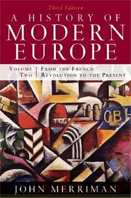 A History of Modern Europe: From the French Revolution to the Present (Third Edition)  (Vol. 2)