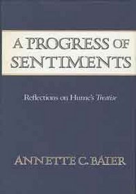 A Progress of Sentiments: Reflections on Hume's Treatise