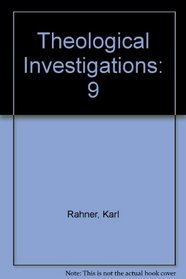 Theological Investigations Volume IX