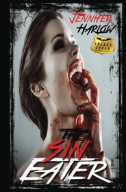 The Sin Eater (A F.R.E.A.K.S. Squad Investigation) (Volume 5)
