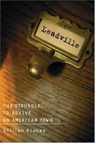 Leadville : The Struggle to Revive an American Town