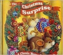 The Christmas Surprise: A Classic Mouse Family Tale - A Pop-Up, Lift-the-Flap Book