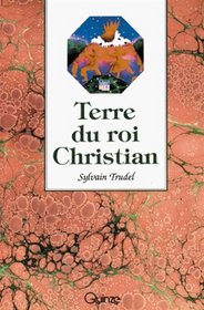 Terre du roi Christian (Prose ouverte) (French Edition)