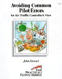 Avoiding Common Pilot Errors: An Air Traffic Controller's View