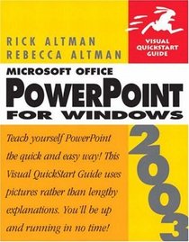 Microsoft Office PowerPoint 2003 for Windows (Visual QuickStart Guide)
