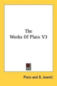 The Works Of Plato V3