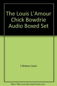 The Louis L'Amour Chick Bowdrie Audio Boxed Set